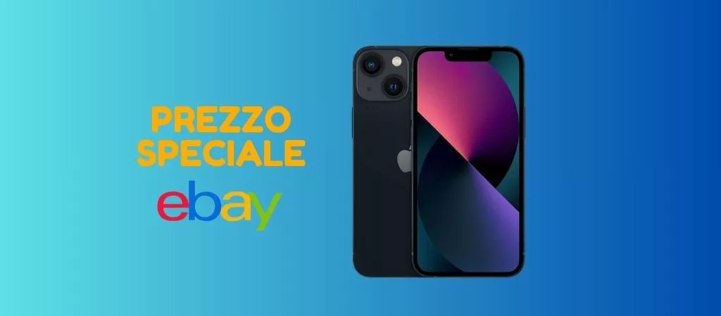 PREZZO SPECIALE oggi su eBay per iPhone 13, corri a scoprirlo ora!