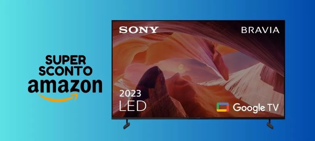 Tv Sony BRAVIA 43 pollici: su Amazon RISPARMI 230 euro, corri a prenderla!