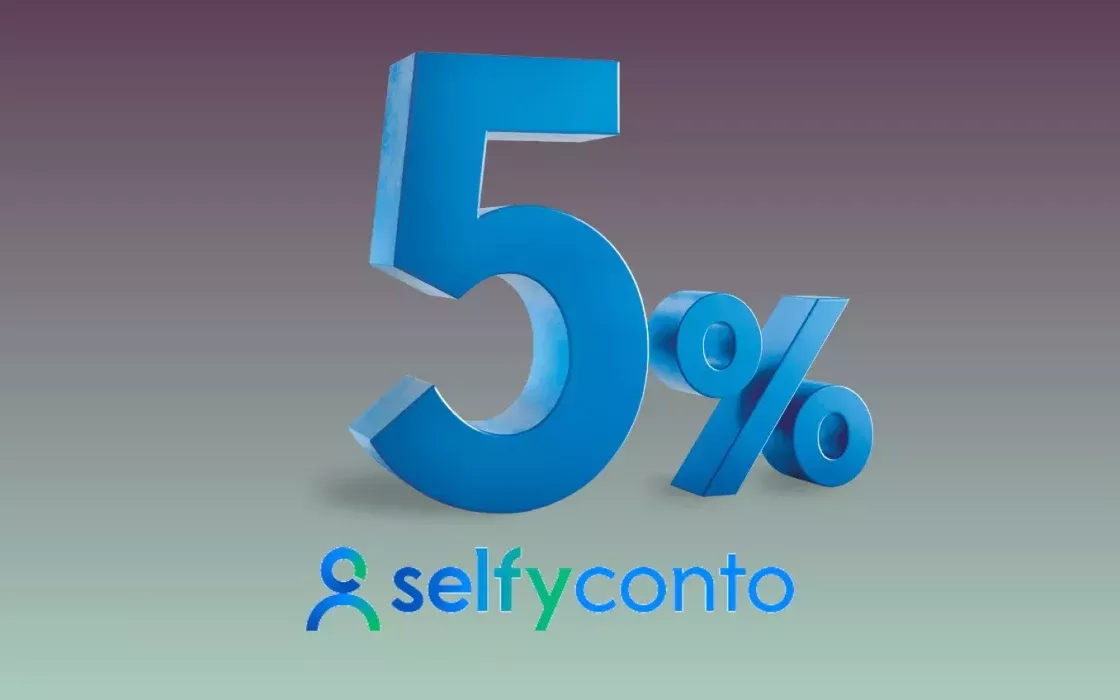 Guadagna di più con SelfyConto: interessi al 5% ti aspettano