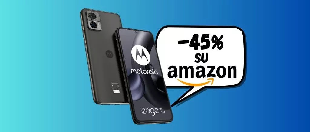 Motorola Moto Edge 30 Neo ora a META' PREZZO (solo su Amazon)