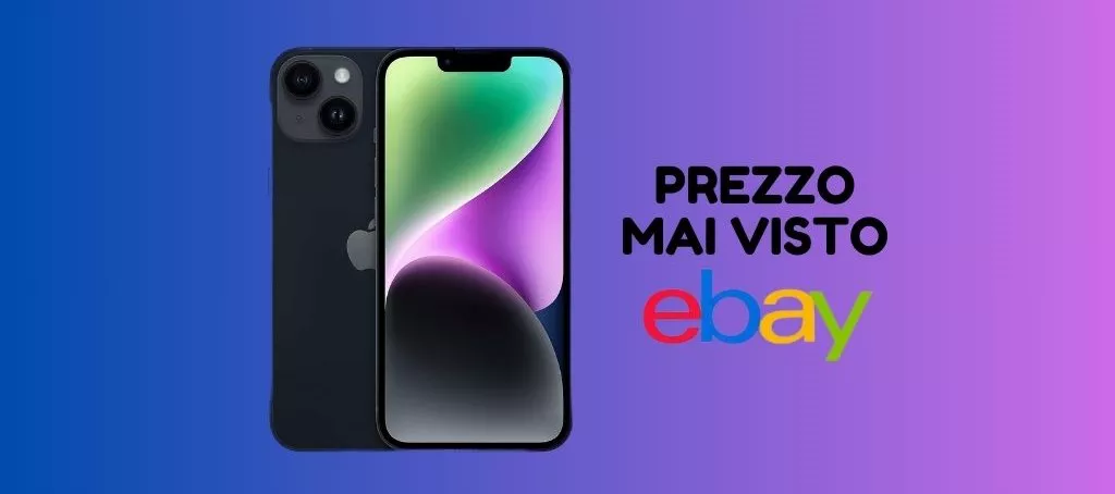 SUPER PREZZO su eBay per iPhone 14, corri a prenderlo!