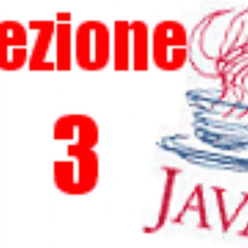 Corso Java - Terza lezione: le strutture principali