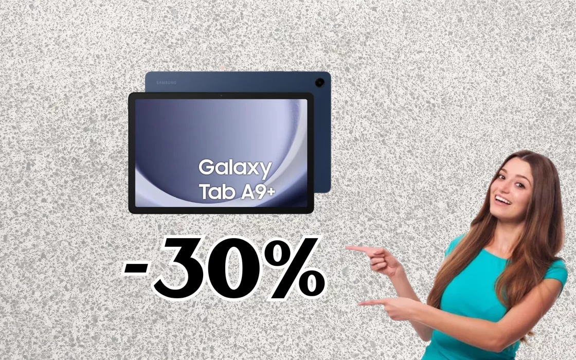 Dimentica l'iPad, il Samsung GALAXY Tab A9+ è a prezzo STRACCIATO