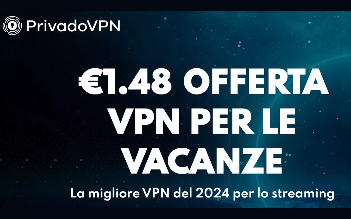 PrivadoVPN, solo 1,48 € al mese per 2 anni più 3 mesi gratis