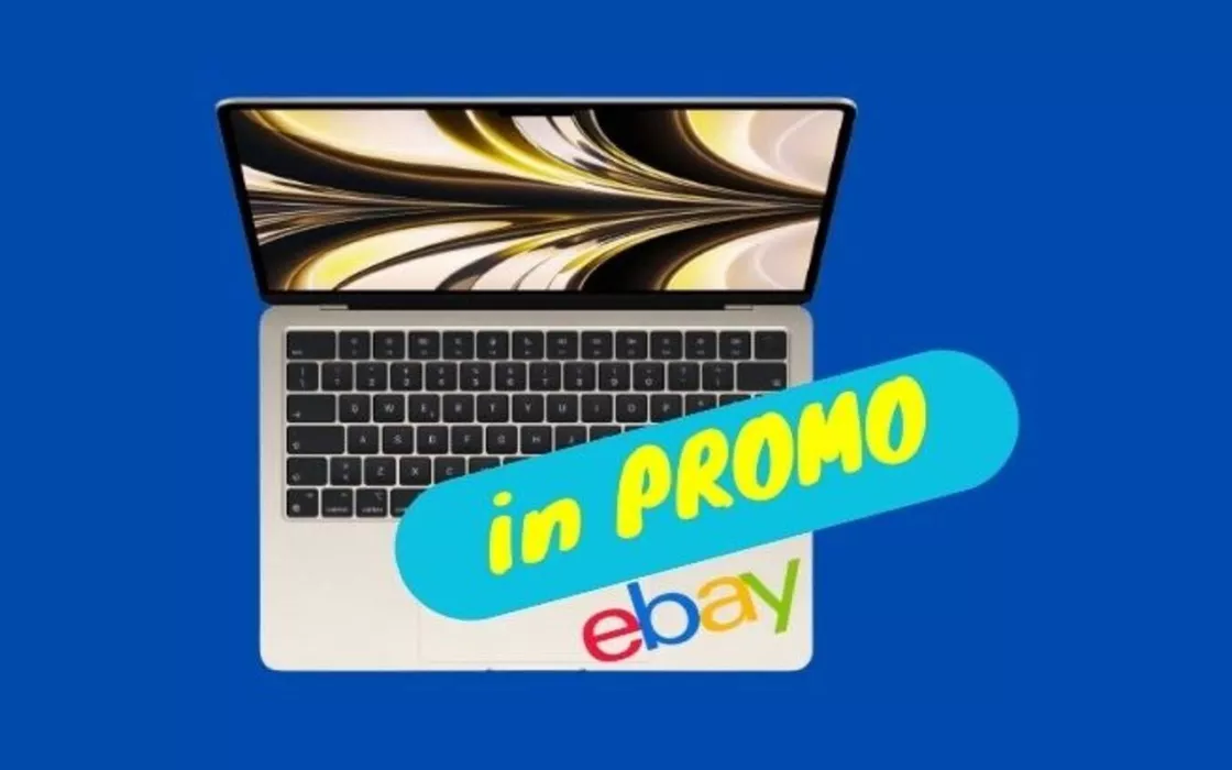 MacBook Air 2022: su eBay ad un prezzo assolutamente invitante!