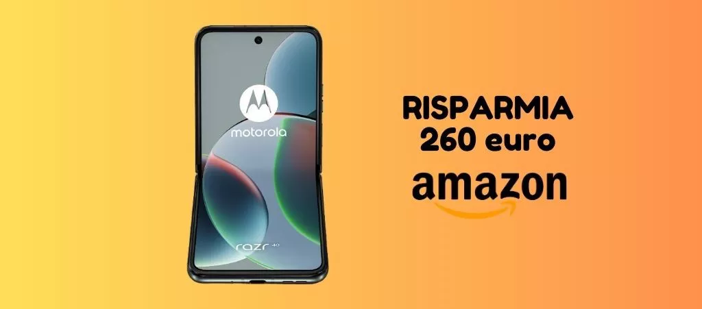 Motorola razr 40: lo smartphone flessibile IN SUPER PROMO su Amazon!