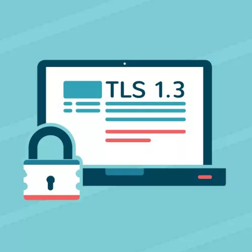 Firefox e Chrome abbracciano il protocollo TLS 1.3: che cosa significa