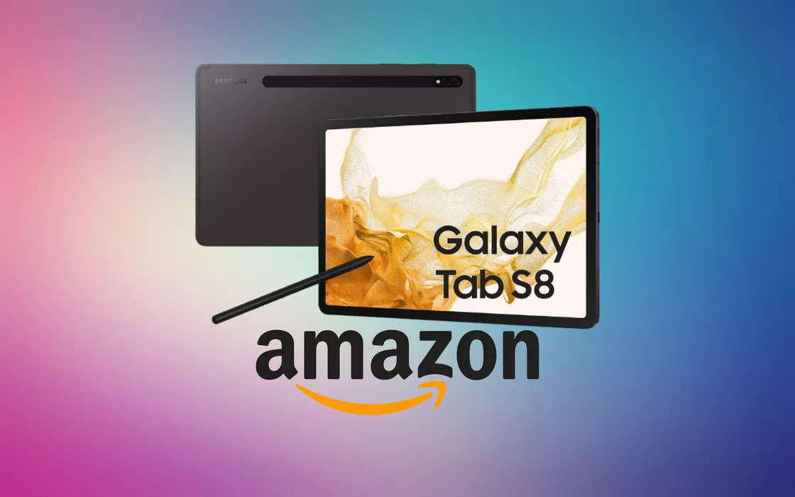 Samsung Galaxy Tab S8 in promo, Amazon toglie 360 €