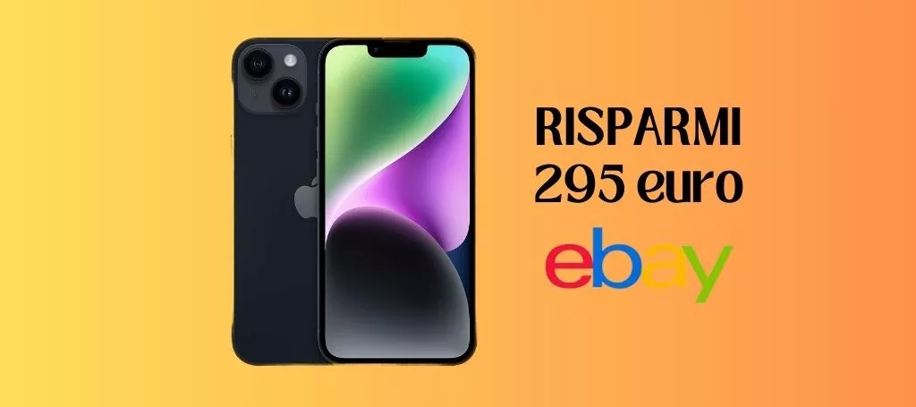 SUPER PROMO eBay: iPhone 14 a PREZZO SCONTATISSIMO!