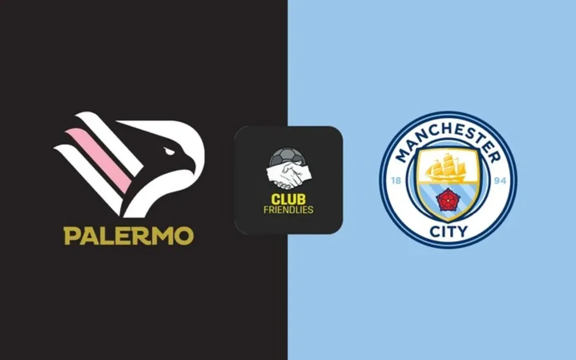 Dove vedere l'amichevole Palermo-Manchester City del 9 agosto