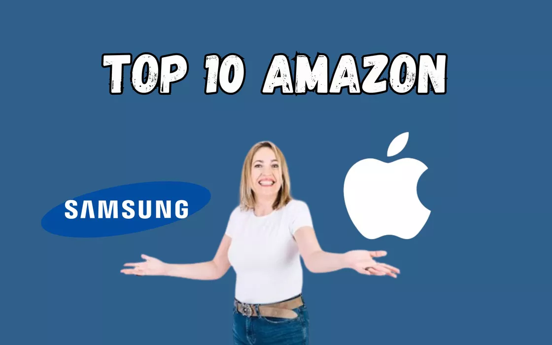 Apple, Samsung e prodotti SVENDUTI: la lista dei migliori 10 su Amazon