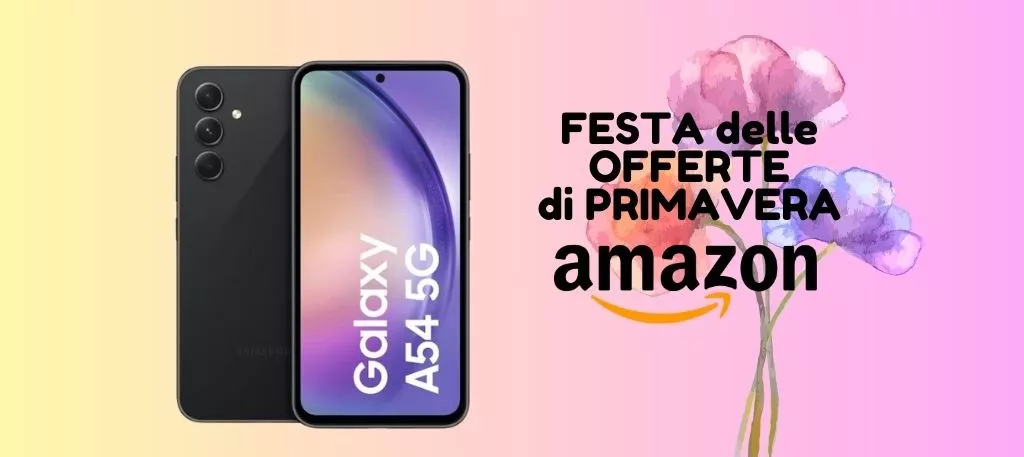 Samsung Galaxy A54 SCONTATO del 41% ora su Amazon!