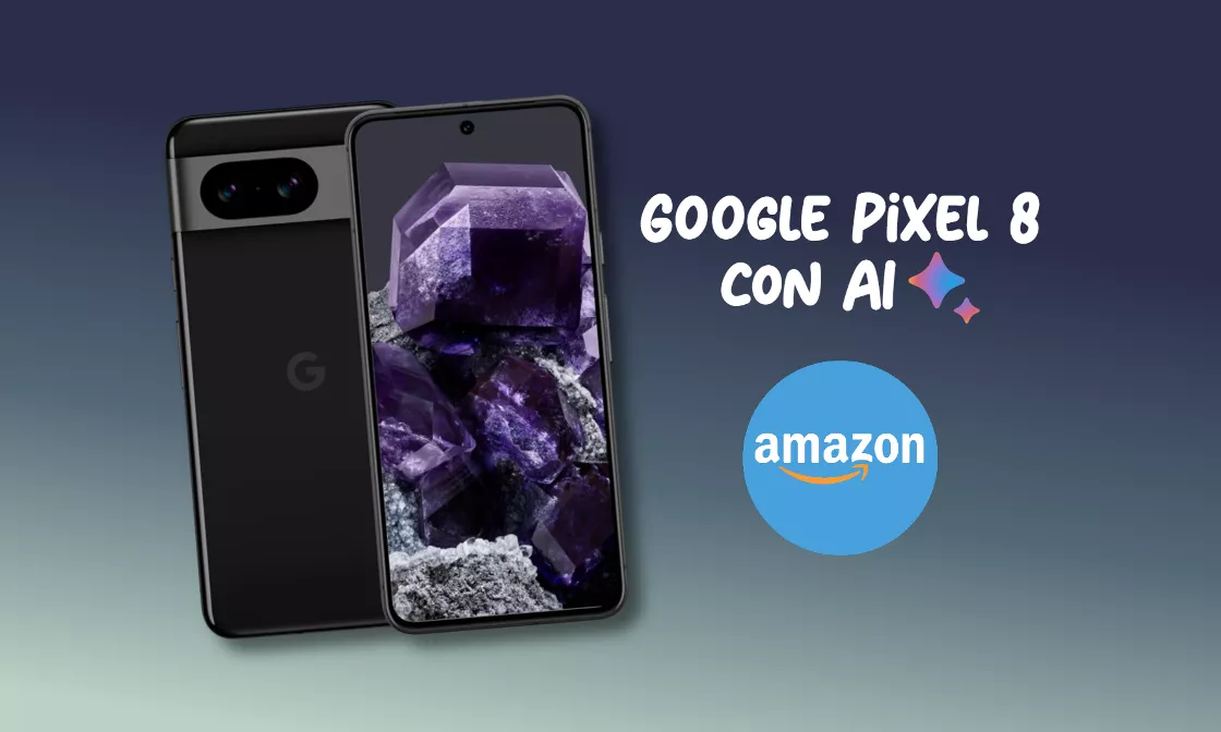 Google Pixel 8: oggi lo smartphone AI costa meno (-20%)