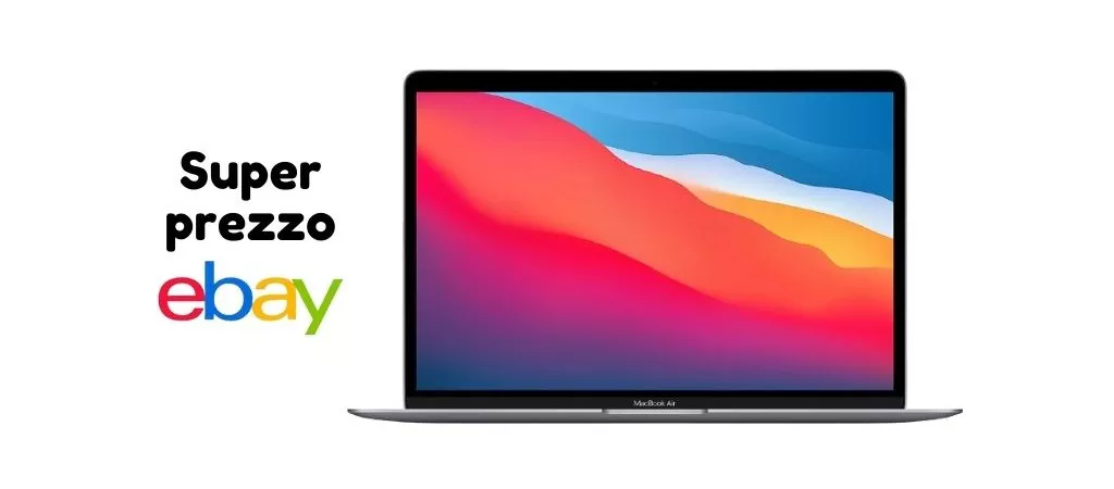SUPER PREZZO per il MacBook Air, corri a scoprirlo su eBay!