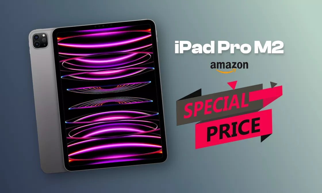 iPad Pro M2: Amazon sconta di quasi 200€ il super tablet di Apple