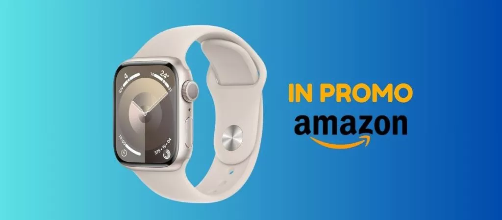 Apple Watch Series 9 IN PROMO su Amazon (risparmi 50 euro)!