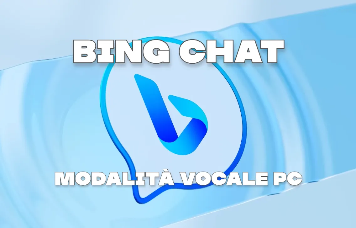 Bing Chat: la modalità vocale ora anche su PC | IlSoftware.it