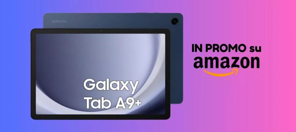 Samsung Galaxy Tab A9+ a MENO di 190 euro lo trovi solo su Amazon!