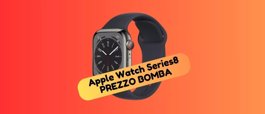 Amazon lancia una BOMBA, Apple Watch Series 8 a PREZZO SUPER!