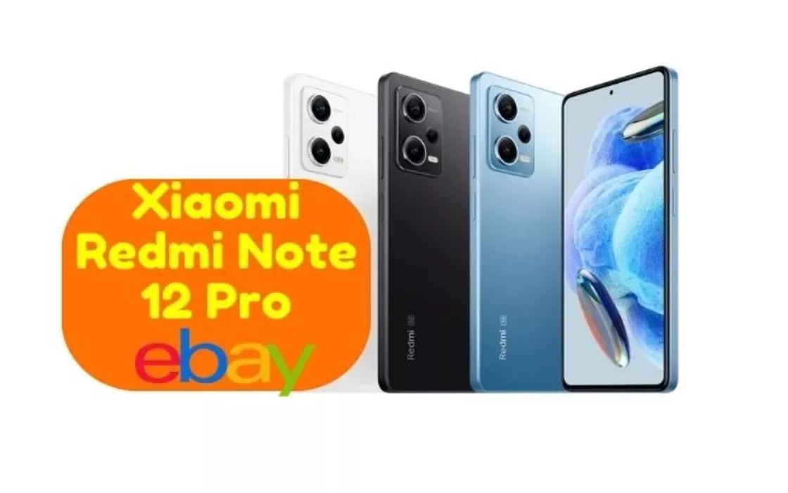 Xiaomi Redmi Note 12 Pro: applica il codice SCONTO e lo paghi molto meno!