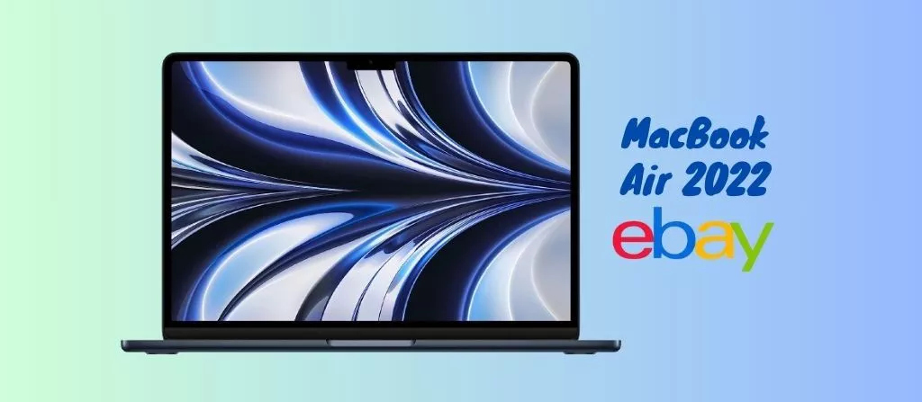 PREZZO PROMO su eBay per il MacBook Air, corri a scoprirlo!