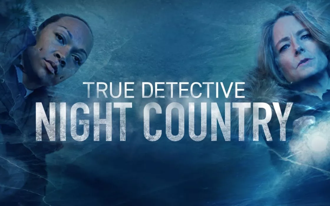 Guarda su NOW True Detective Night Country: il nuovo capitolo della Serie TV