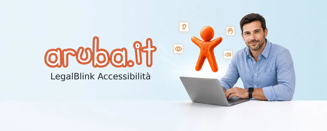 Accessibilità siti web: come verificare se il tuo sito è davvero pronto con Aruba LegalBlink