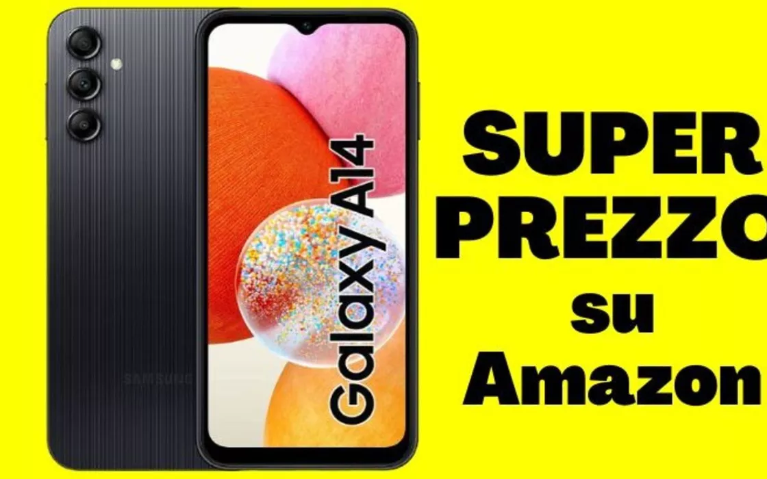 OFFERTISSIMA: Samsung Galaxy A14 a PREZZO MINI su Amazon