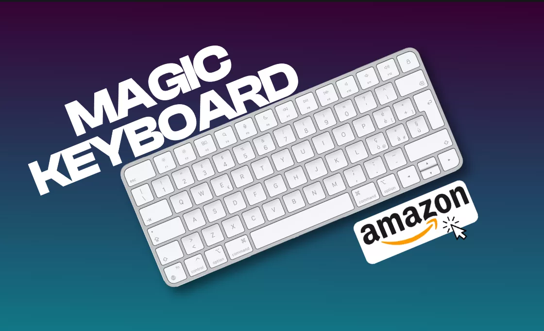 La Magic Kyeboard di Apple è in SUPER OFFERTA su Amazon: non fartela sfuggire