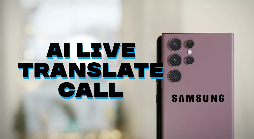Samsung Galaxy S24: traduzione in tempo reale delle telefonate grazie all'AI
