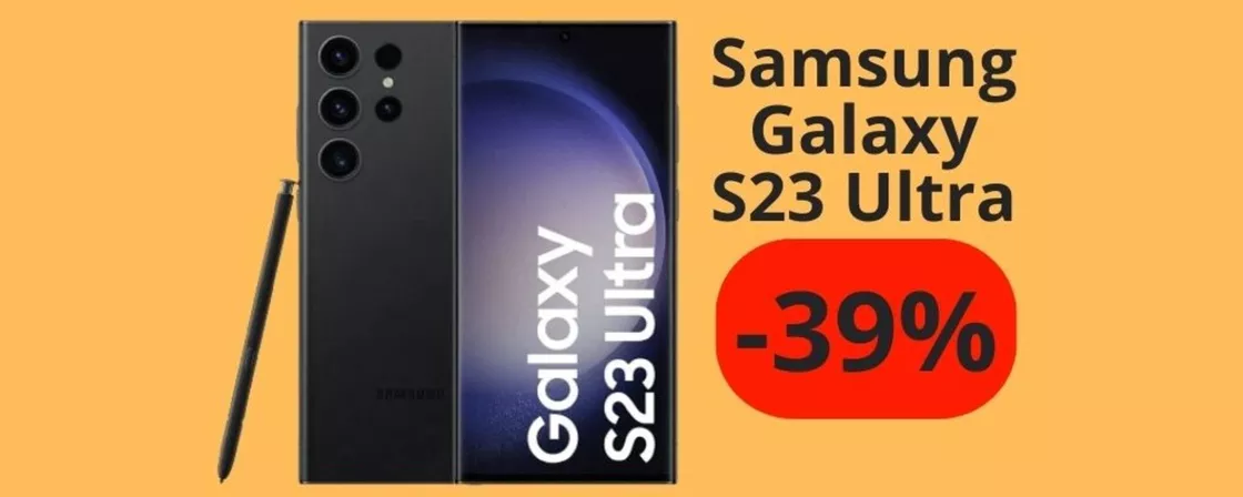 PROMO IMPERDIBILE: Samsung Galaxy S23 Ultra lo paghi 570 euro in meno