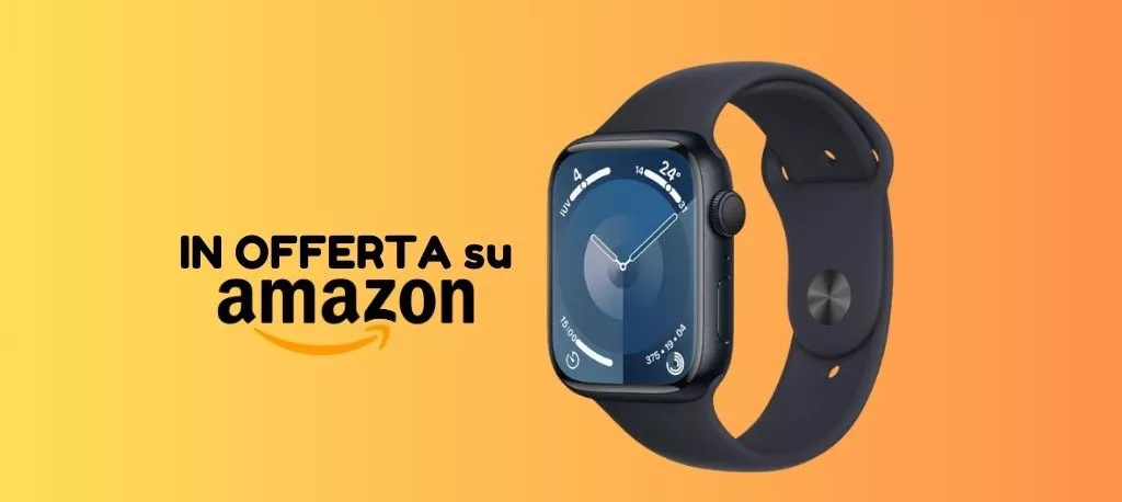 Apple Watch series 9 IN OFFERTA (solo su Amazon)!