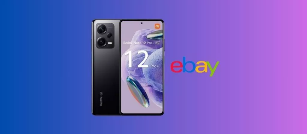 Su eBay lo Xiaomi Redmi Note 12 Pro+ ti costa 187 euro IN MENO, approfittane subito!