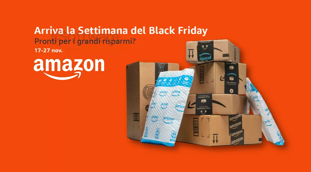 Black Friday Amazon, adesso è ufficiale: si risparmia dal 17 al 27 novembre!