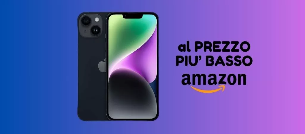 PROMO Amazon: iPhone 14 a MENO di 700 euro, corri a prenderlo!