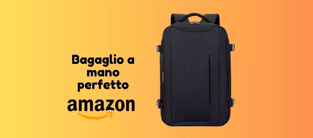 Il bagaglio a mano perfetto ora ti costa MENO di 30 euro su Amazon!