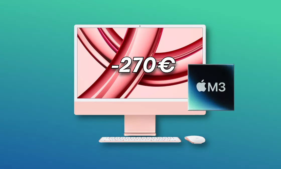 L'iMac M3 di Apple ha TUTTO e oggi il prezzo è strepitoso (-270€)
