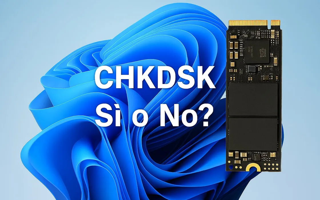 CHKDSK su Windows 11 ai tempi delle unità SSD: serve davvero?