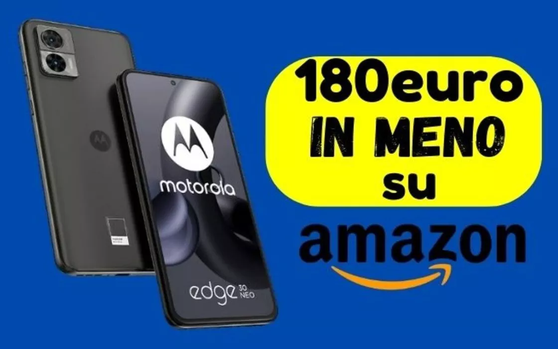 Motorola moto edge 30 Neo su Amazon a 180 euro IN MENO