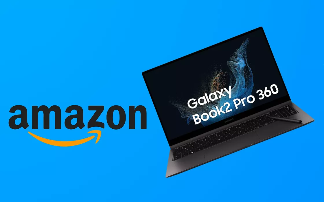 Samsung Galaxy Book2 Pro 360, il laptop super potente con S-Pen è in promo