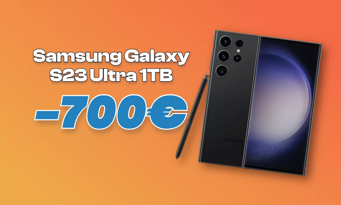 Samsung Galaxy S23 Ultra: risparmia 700€ con sconto e cashback