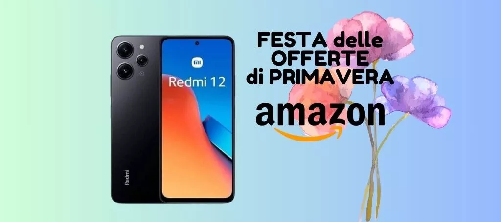 PREZZO MINUSCOLO per Xiaomi Redmi 12 con la Festa delle Offerte di Primavera su Amazon!