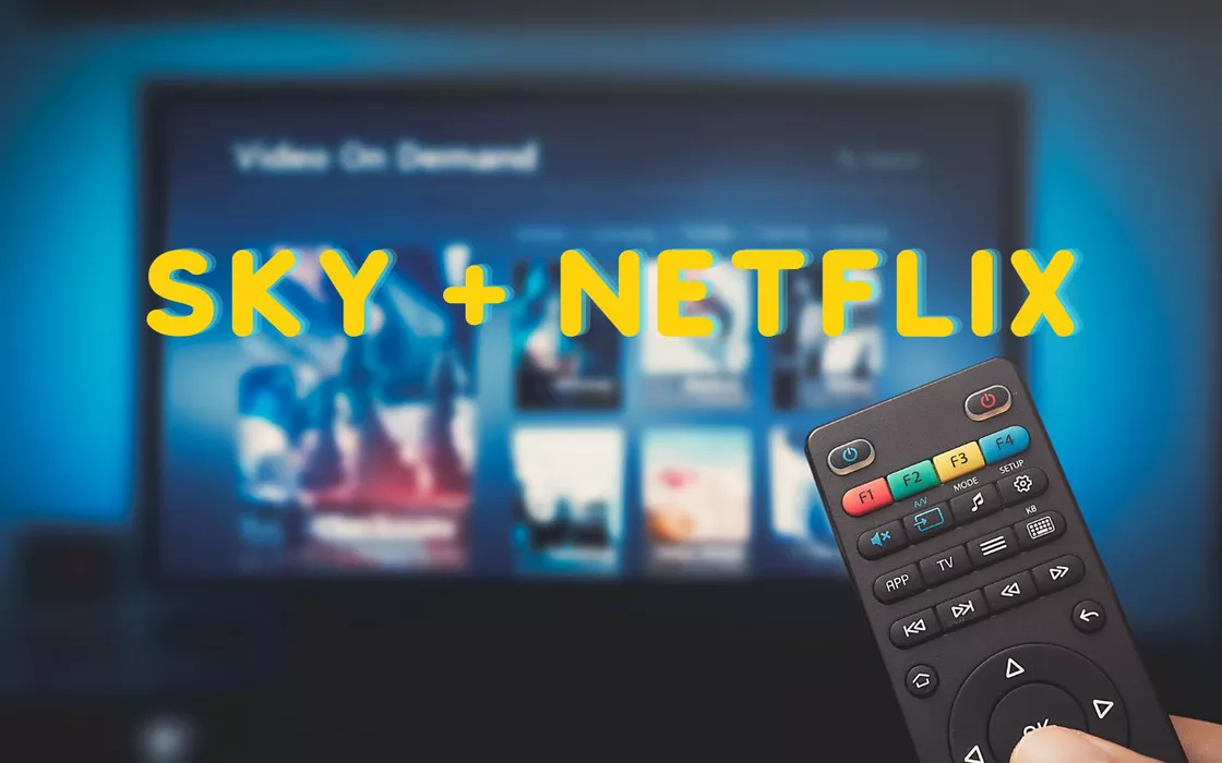 Solo 19,90€ per Sky e Netflix: non perderti l'offerta