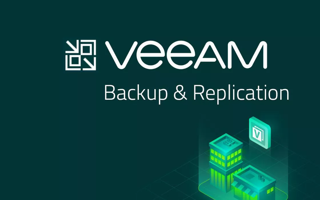 Veeam Backup and Replication: come proteggere macchine fisiche e virtuali