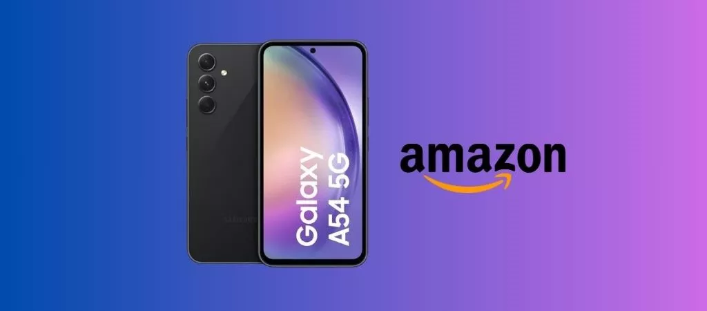 PROMO Amazon per il Samsung Galaxy A54, corri a scoprirla!