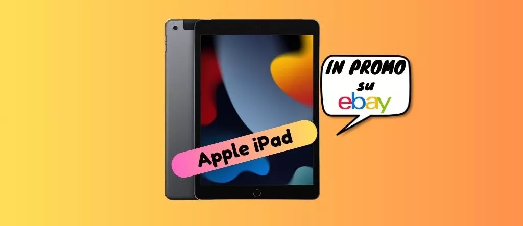 Su eBay Apple iPad ad un PREZZO SCONTATO, corri a scoprirlo!