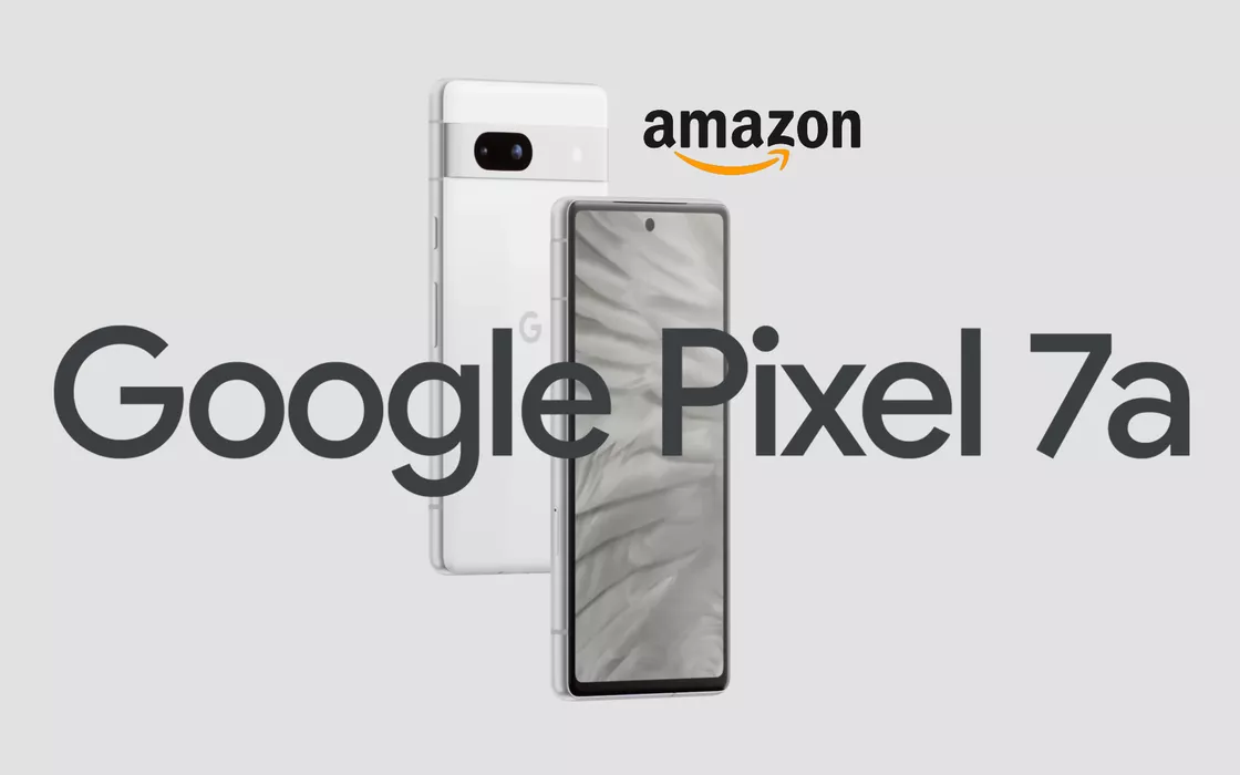 Il Google Pixel 7a è la scelta IDEALE per chi cerca la qualità a buon prezzo (-26%)
