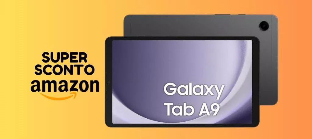 Samsung Galaxy Tab A9+ al 31% in meno su Amazon: AFFARE OTTIMO