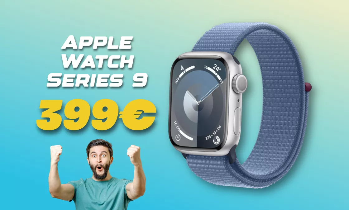Ad Apple Watch Series 9 a meno di 400€ non puoi dire di no!