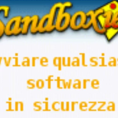 Avviare qualsiasi software in modalità protetta con Sandboxie